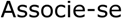 Associe-se